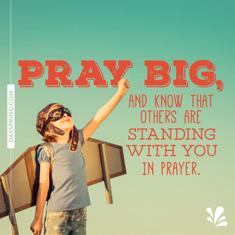 Pray Big