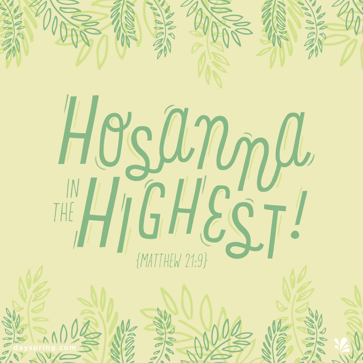 Hosanna In The Highest Ecards Dayspring
